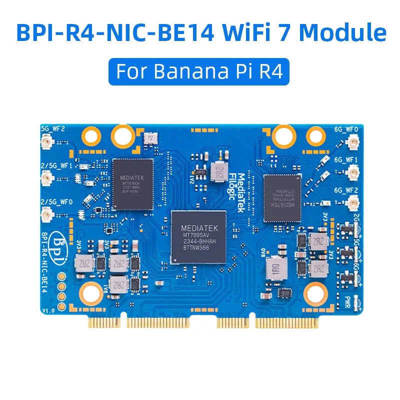 Bananapi Bpi R4 Wifi 7 - BPI-R4 BPI-R4-NIC-BE14 โมดูลไวไฟ 7 พร้อมมีเดียเทค MT7995AV